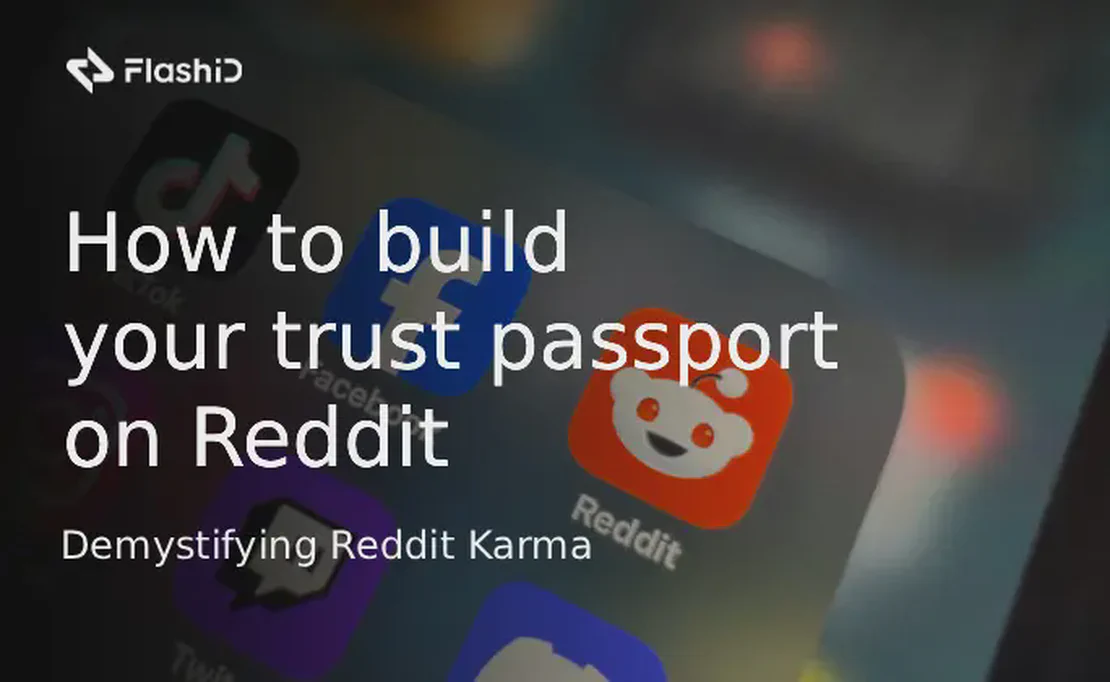 Demystifying Reddit Karma: How to Go from Zero to Thousands in Days and Build Your Trust Passport
