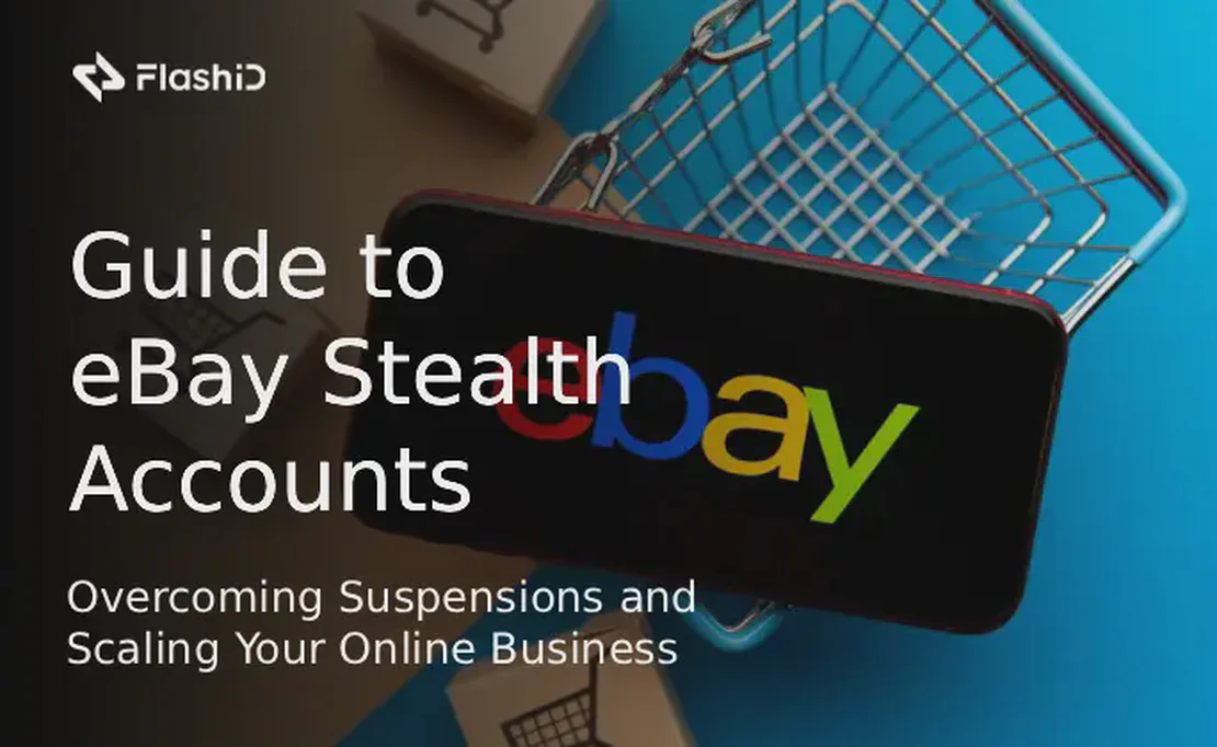Полное руководство по скрытым аккаунтам eBay: как преодолеть блокировки и развивать свой онлайн-бизнес