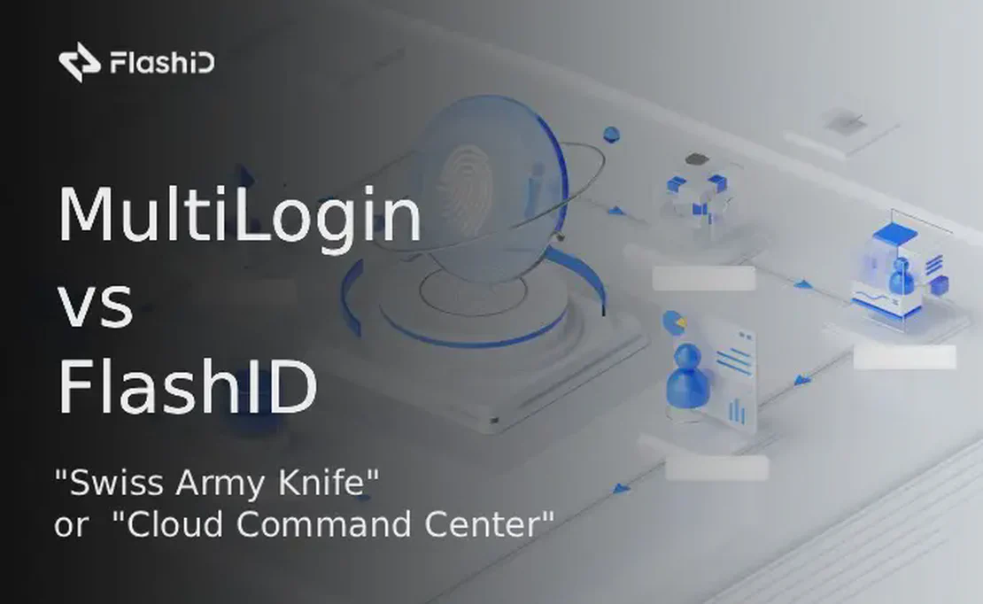 MultiLogin vs. FlashID: The Feature-Rich "Swiss Army Knife" or the Future-Oriented "Cloud Command Center"