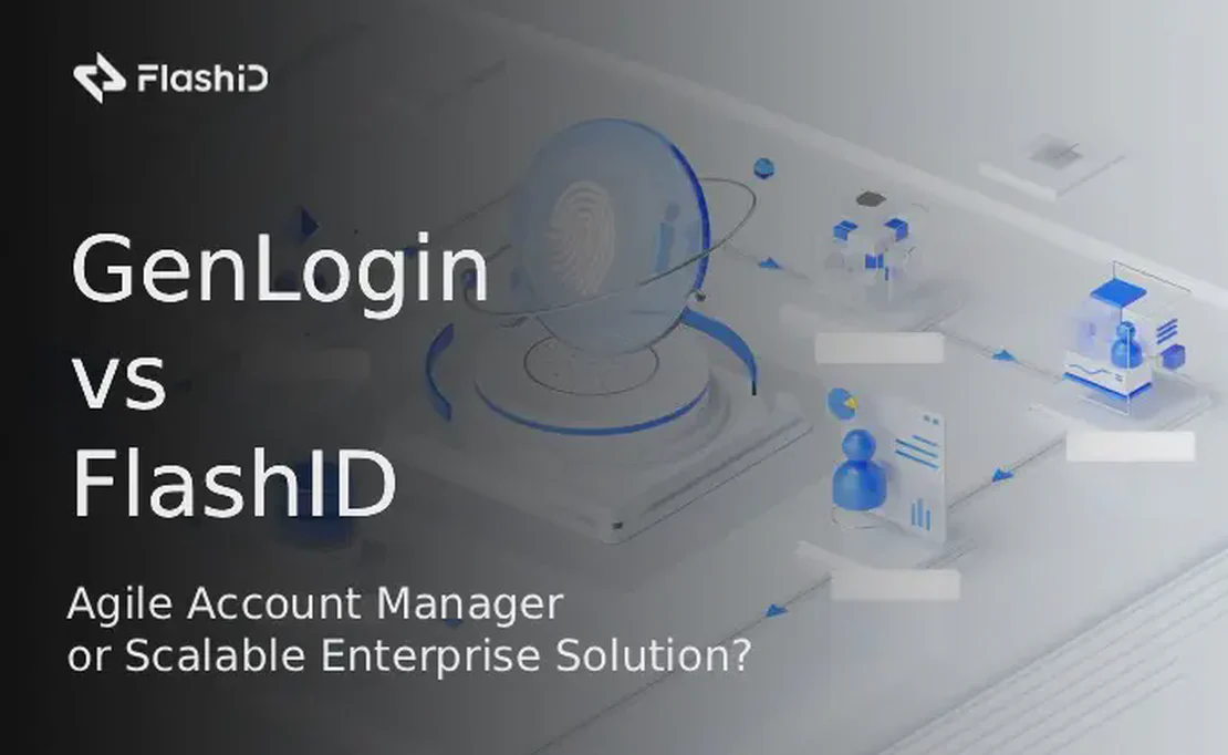 GenLogin vs. FlashID: The Agile Account Manager or the Scalable Enterprise Solution?