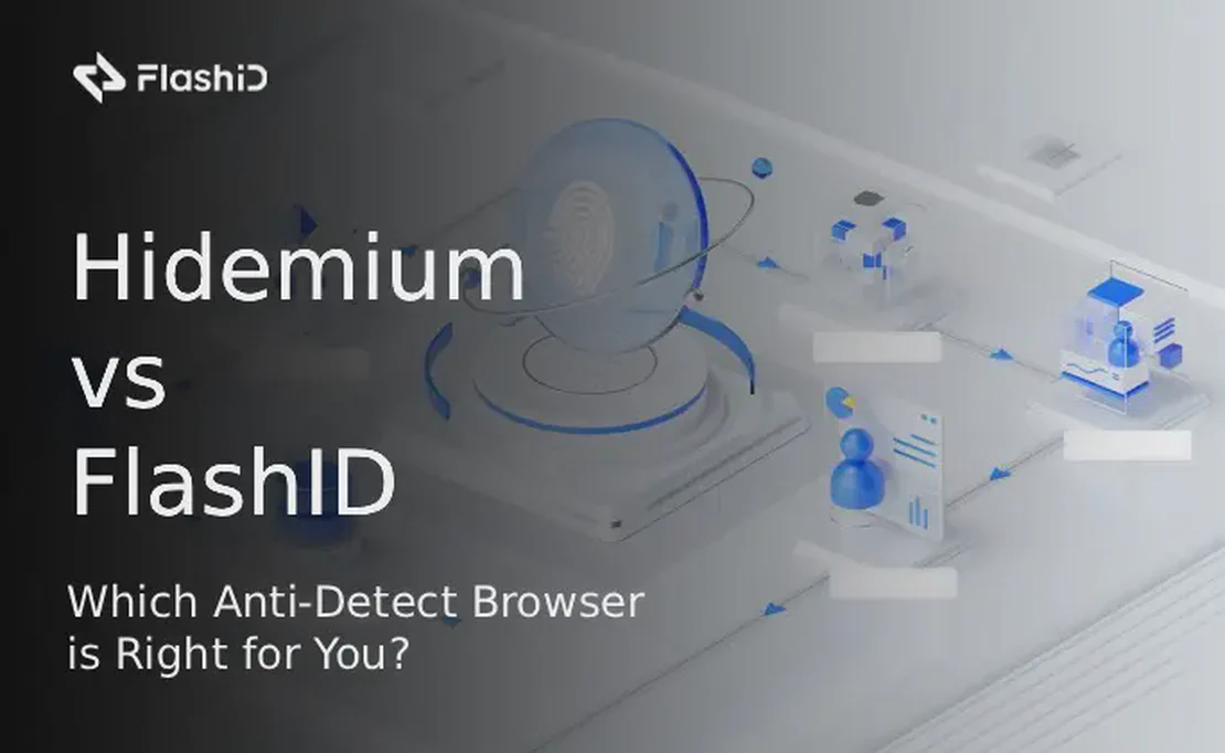 Hidemium против FlashID (2025): какой анти-детект браузер подходит вам?