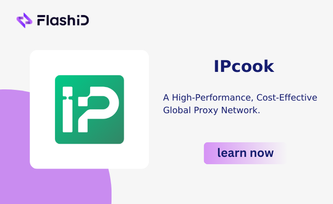 IPcook Review (2025): A High-Performance, Cost-Effective Global Proxy Network