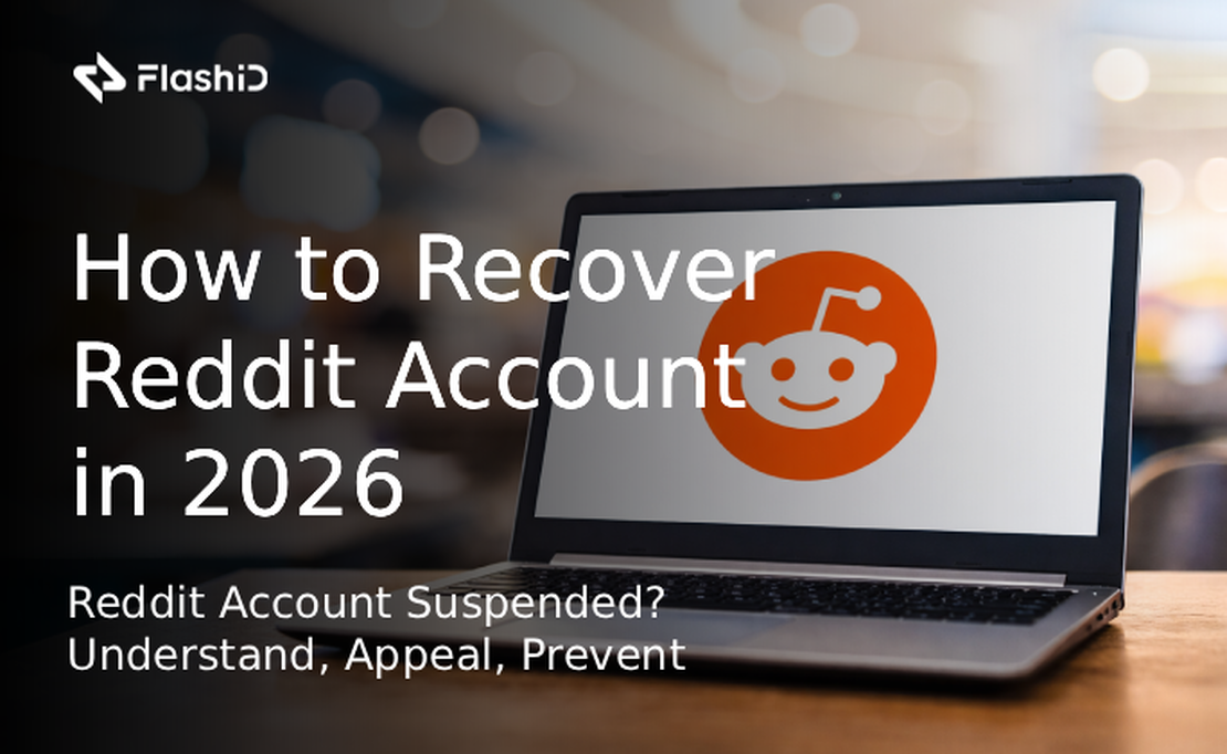 Reddit 账号被封？2026 年如何恢复
