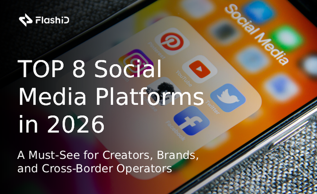 TOP 8 Plataformas de Mídias Sociais em 2026: Imperdível para Criadores, Marcas e Operadores Transfronteiriços