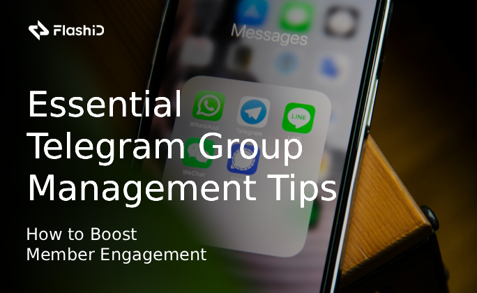 Essential Telegram Group Management Tips: How to Boost Member Engagement