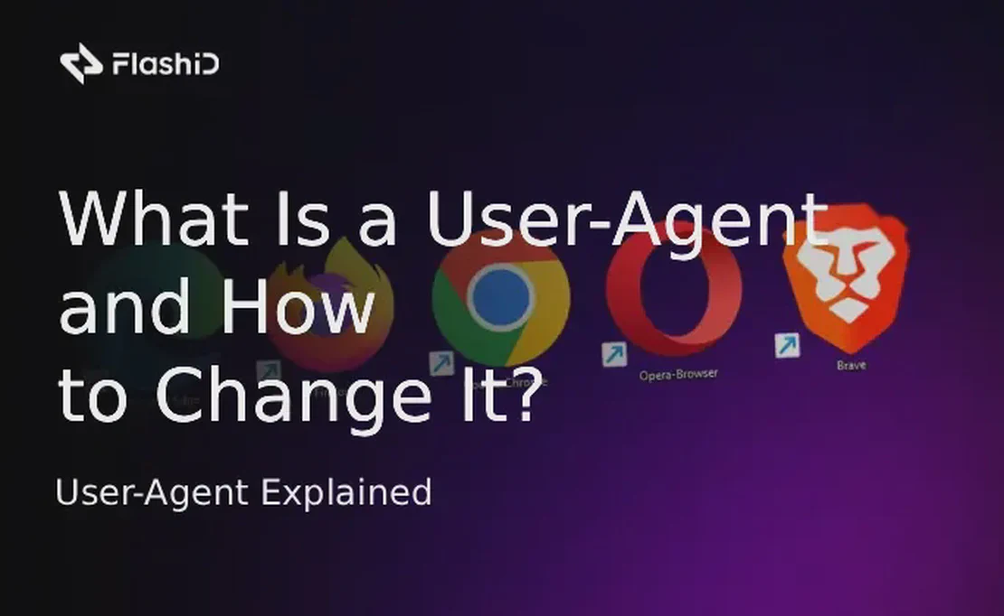 详解 User-Agent：什么是 User-Agent 以及如何修改它？