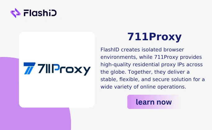 Руководство по настройке 711Proxy и FlashID: Как быстро настроить прокси